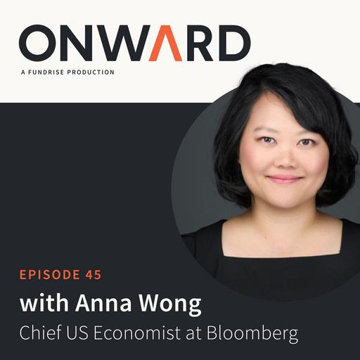 45: How tariffs will impact the economy, with Anna Wong, Chief US Economist at Bloomberg