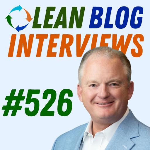 Leading Lean for Profitable Growth: CEO Bill Canady on Driving Business Transformation
