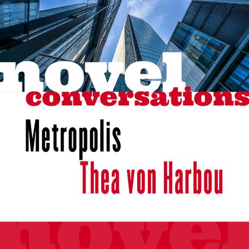 "Metropolis" by Thea Von Harbou