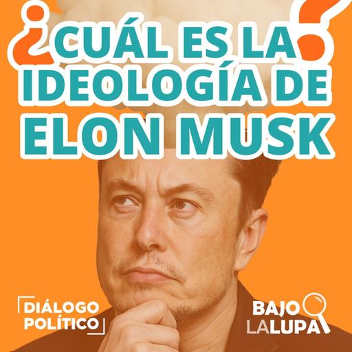 ¿Cuál es la ideología de Elon Musk?