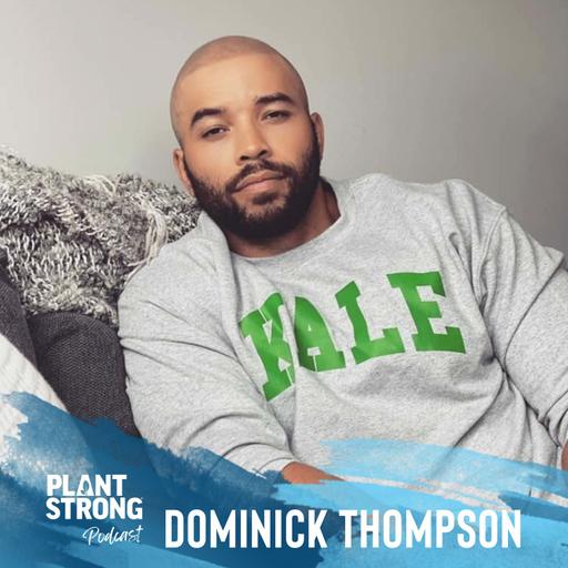 Ep. 296: Dominick Thompson - Eat What Elephants Eat for a Strong Body and Gentle Spirit