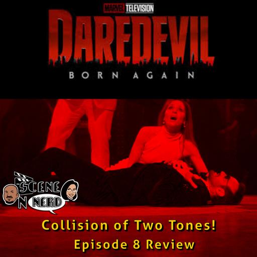 Daredevil Born Again Episode 1 x 8 and Your Friendly Neighborhood Spider-Man Episodes 8-10