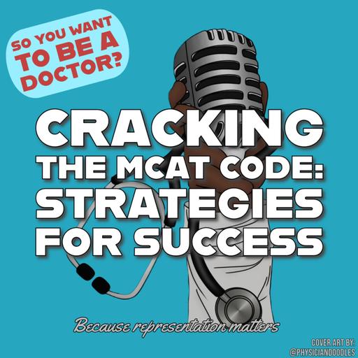 Cracking the MCAT Code: Strategies for Success