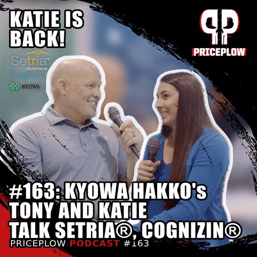 #163: Katie Emerson & Tony Miano - Kyowa Hakko's Setria Glutathione & Cognizin Research Updates