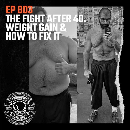 Ep 803: The Fight After 40 - Weight Gain And How to Fix It