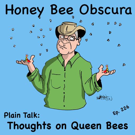 Plain Talk: Thoughts on Queen Bees (226)