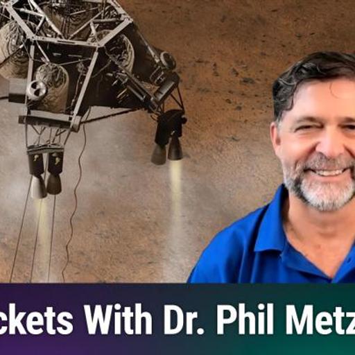 TWiS 156: Rocket Blast - With Dr. Phil Metzger