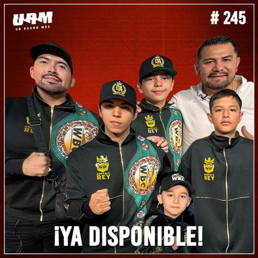 Un Round Más #245 Anótale Rey | Proyecto de Frank Espinoza para promover talentos de todo México
