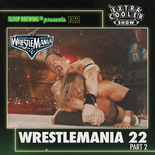 182 | Wrestlemania 22 - Part 2