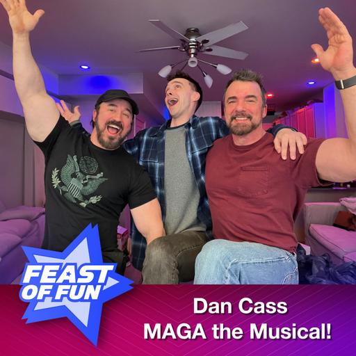 Dan Cass - MAGA the Musical!
