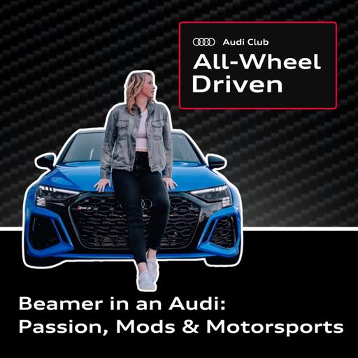 Beamer in an Audi: Passion, Mods & Motorsports