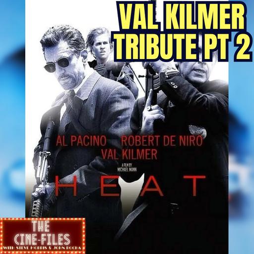 HEAT Part 2 Rerelease (with new intro to honor VAL KILMER)