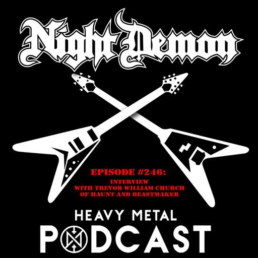Episode #246 - Interview with Trevor William Church of Haunt and Beastmaker