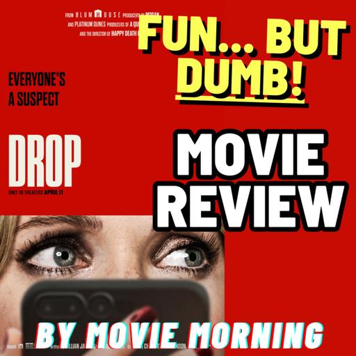Drop (2025) - MOVIE REVIEW