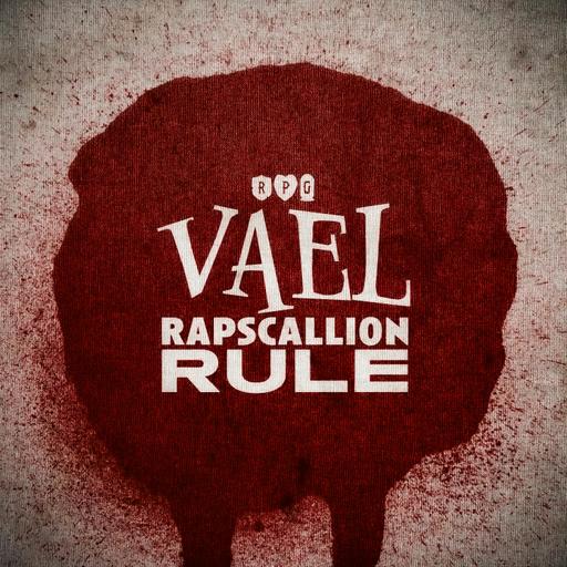 Vael: Rapscallion Rule | It's Nothing Personal
