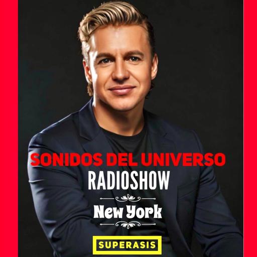 SDU652 SUPERASIS Presents SONIDOS DEL UNIVERSO RADIOSHOW NEW YORK 08.04.25