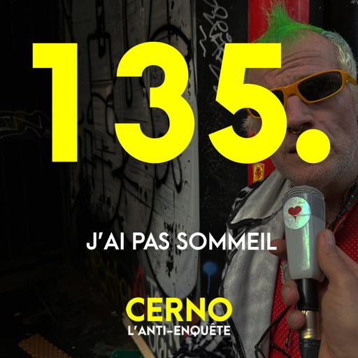 Episode 135 : J'ai pas sommeil