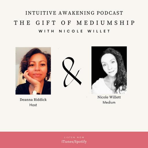 184: The Gift of Mediumship with Nicole Willet