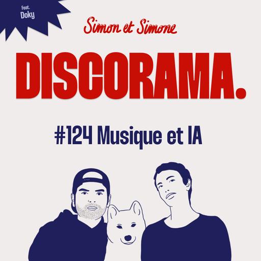 Discorama #124 - Musique et IA feat. Doky