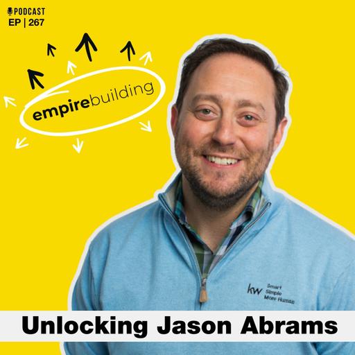 267. Unlocking Jason Abrams