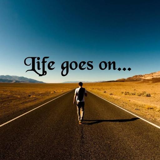 Life Goes On