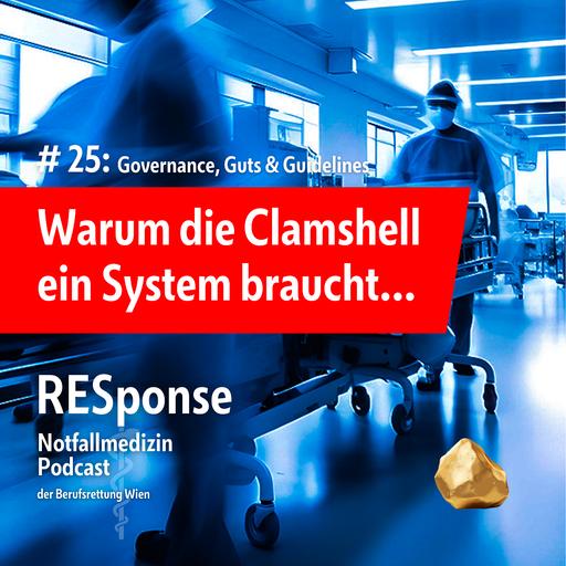 #25: Governance, Guts & Guidelines – Warum die Notfallthorakotomie ein System braucht