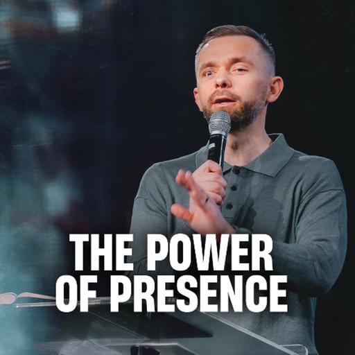 Presence Brings Power // Pastor Vlad