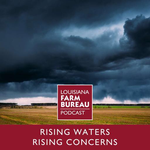 Rising Waters, Rising Concerns with Jay Grymes