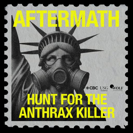Introducing...Aftermath: Hunt for the Anthrax Killer - Episode 1