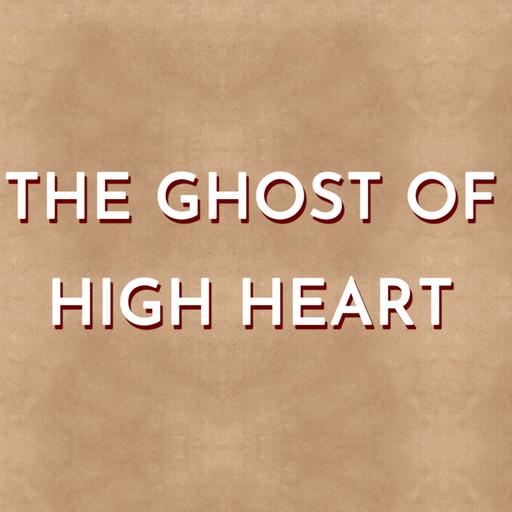 The Ghost of High Heart