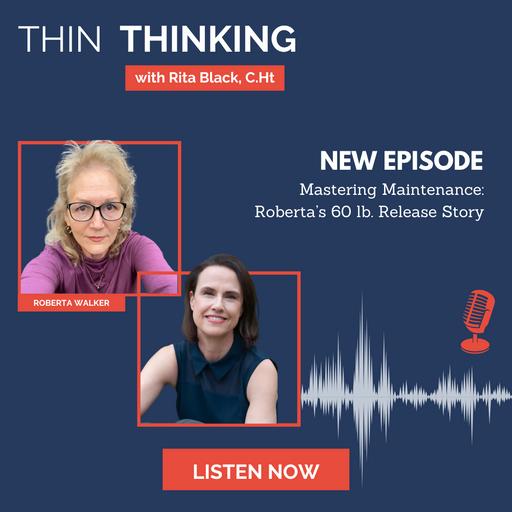 Ep 216: Mastering Maintenance: Roberta’s 60 lb. Release Story
