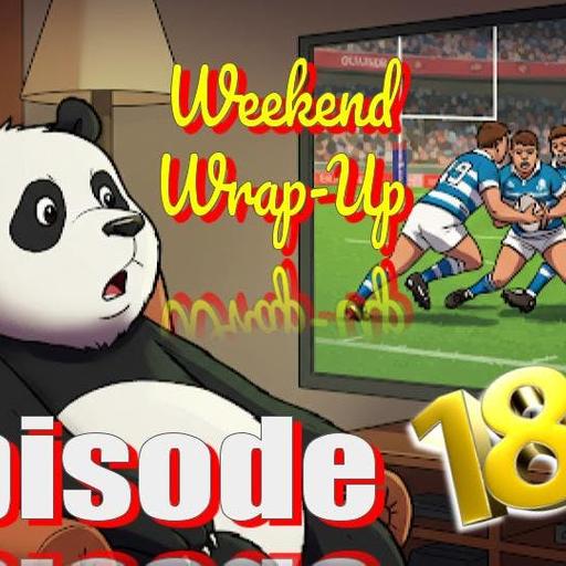 Episode 188 - Just Listen To That Crowd! Weekend Wrap-Up, and More!