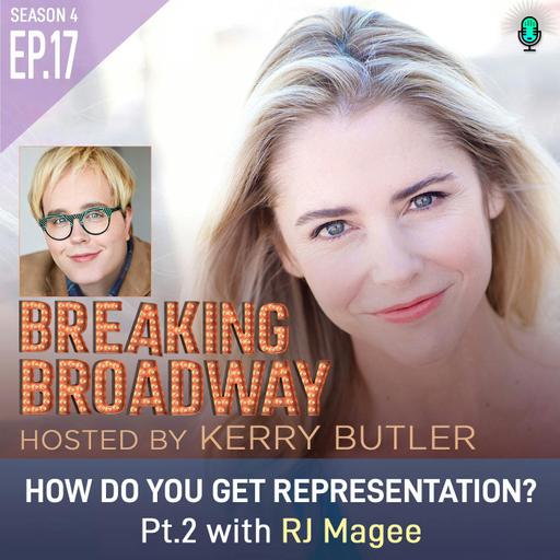 S4 EP17 How to Get Representation? with RJ Magee Pt. 2
