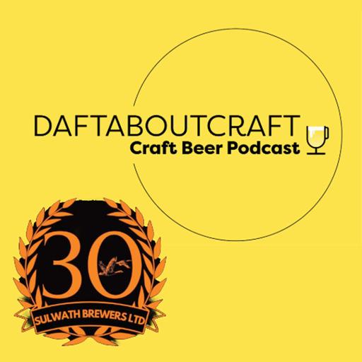 Daftaboutcraft - Craft Beer Podcast - Episode 71 (April 14, 2025)