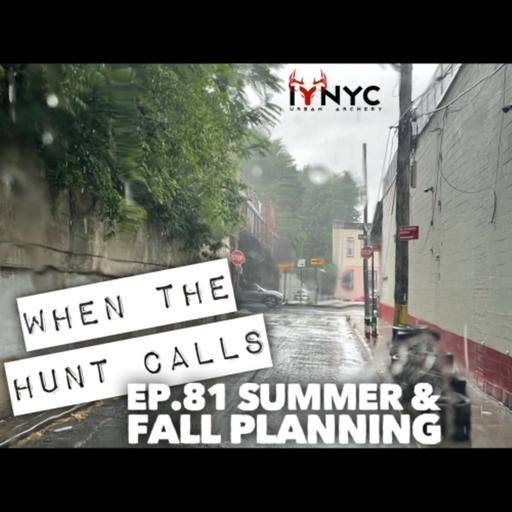 Ep.81: Summer & Fall Planning