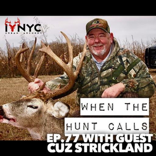 Ep.77: Cuz Strickland