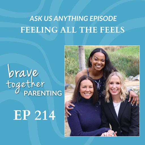ASK US ANYTHING: FEELING ALL THE FEELS