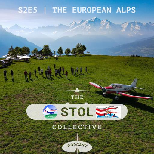 #S2 E5 - Mountain flying in the European Alps with Dimitri Bella (AFPM - vice president) and Stefan Rabensteiner (ÖGPV - president)