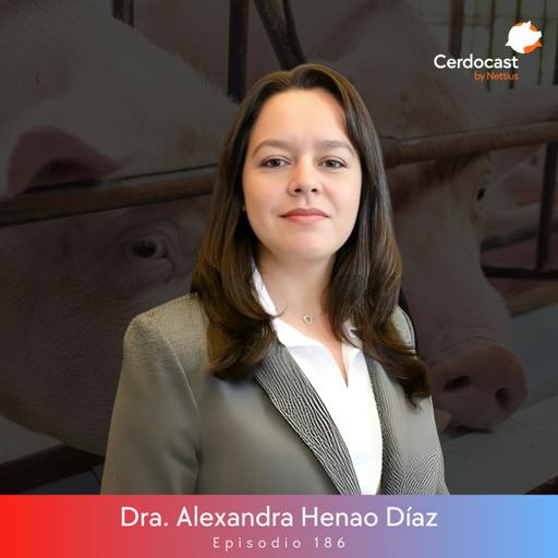 #186 - Bioseguridad en la era de mega granjas - Dra. Alexandra Henao Díaz