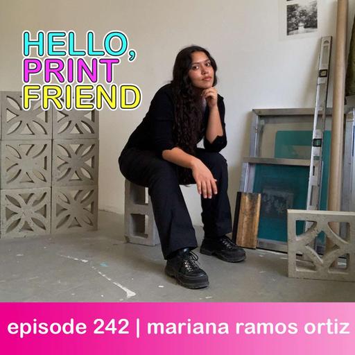 episode 242 : mariana ramos ortiz