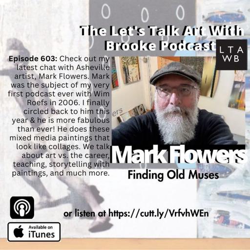 Check out my chat with Asheville Artist, Mark Flowers: Finding Old Muses
