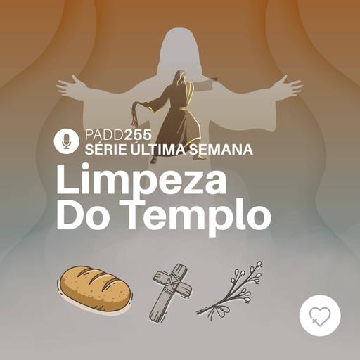 #PADD255: Limpeza Do Templo