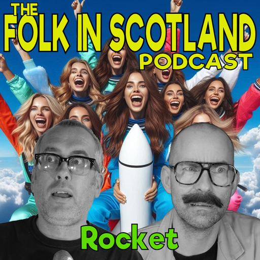 Folk in Scotland - Rocket