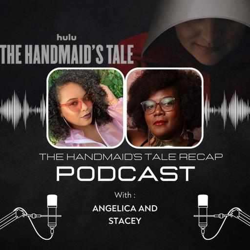 439: BGN Extra – ‘The Handmaid’s Tale’ Recap Podcast (Eps 603 & 604)