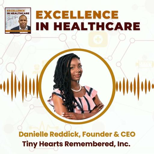 032_Transforming Grief into Advocacy: Danielle's Mission for Maternal Health