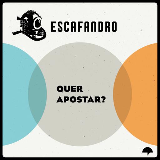136: Quer apostar?