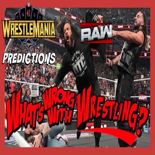WRESTLEMANIA 41 PREDICTIONS - WWE Raw 4/14/25 & SmackDown 4/11/25 Recap
