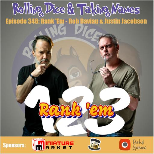 Episode 348: Rank’em with Justin and Rob from Restoration Games