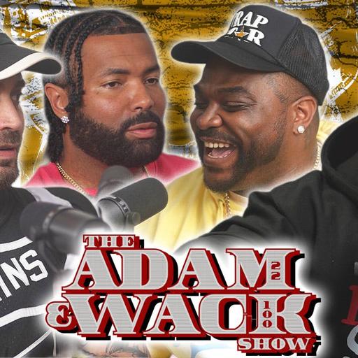 The Adam & Wack Show Ep 88 w/ 600, Young Ant Jefe and Lush