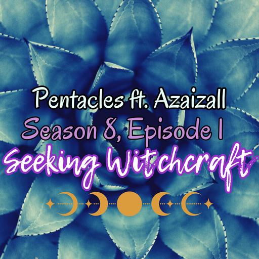 S7 Ep14: Pentacles ft. Azaizall